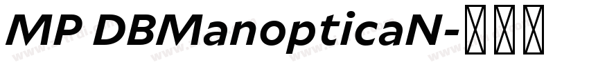 MP DBManopticaN字体转换